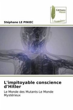L'impitoyable conscience d'Hitler - LE PINIEC, Stephane