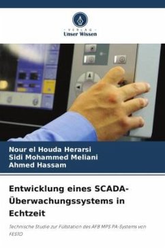 Entwicklung eines SCADA-Überwachungssystems in Echtzeit - Herarsi, Nour el Houda;Meliani, Sidi Mohammed;Hassam, Ahmed