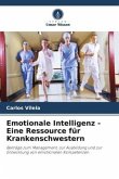 Emotionale Intelligenz - Eine Ressource für Krankenschwestern