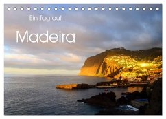 Ein Tag auf Madeira (Tischkalender 2025 DIN A5 quer), CALVENDO Monatskalender