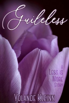 Guileless (Less Is More, #3) (eBook, ePUB) - Kleinn, Yolande