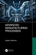 Advanced Manufacturing Processes... - Bild 1