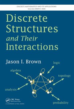 Discrete Structures and Their Interactions (eBook, ePUB) - Brown, Jason I.