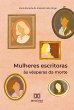 Mulheres escritoras às vésperas da... - Bild 1