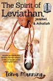 The Spirit of Leviathan, Jezebel, & Athaliah (eBook, ePUB)