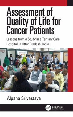 Assessment of Quality of Life for Cancer Patients (eBook, PDF) - Srivastava, Alpana