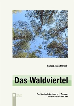 Das Waldviertel - Mikysek, Gerhard Jakob