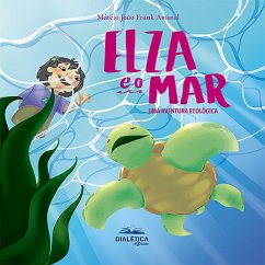 Elza e o Mar (eBook, ePUB) - Amaral, Márcio João Frank