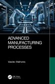 Advanced Manufacturing Processes (eBook, ePUB)