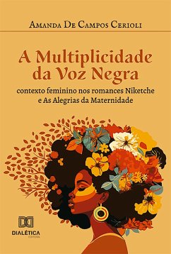 A Multiplicidade da Voz Negra (eBook, ePUB) - Cerioli, Amanda de Campos