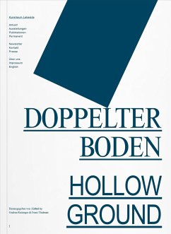 DOPPELTER BODEN / HOLLOW GROUND - Kunstraum Lakeside;Ratzinger, Gudrun;Thalmair, Franz