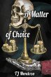 A Matter of Choice (eBook, ePUB) - Bild 1