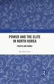 Power and the Elite in North Korea (eBook, ePUB)