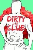 Dirty in the Club (Naughty Charm, #5) (eBook, ePUB)