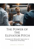 The Power of the Elevator Pitch (eBook, ePUB)