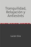 Tranquilidad, Relajación y Antiestrés