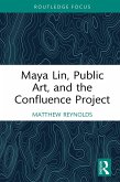 Maya Lin, Public Art, and the Confluence Project (eBook, ePUB)