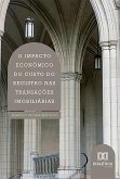 O impacto econômico do custo do registro nas transações imobiliárias (eBook, ePUB)