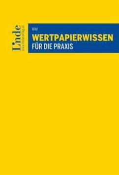 Wertpapierwissen für die Praxis - Wild, Wolfgang