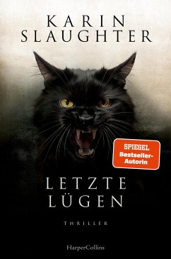 Letzte Lügen / Georgia Bd.12 - Slaughter, Karin