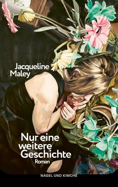 Nur eine weitere Geschichte - Maley, Jacqueline