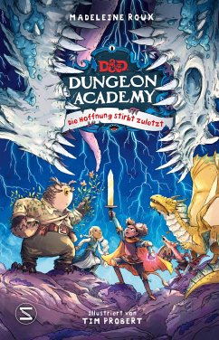 Die Hoffnung stirbt zuletzt / Dungeons & Dragons - Dungeon Academy Bd.3 - Roux, Madeleine