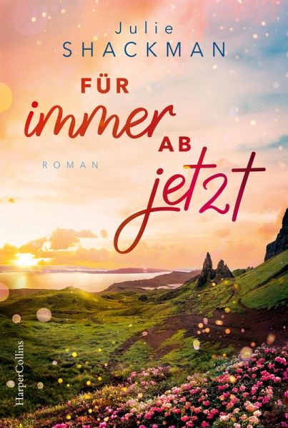 Für immer ab jetzt (eBook, ePUB) Für immer ab jetzt (eBook, ePUB)