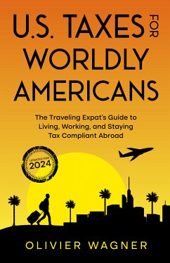 U.S. Taxes for Worldly Americans (eBook, ePUB) - Wagner, Olivier