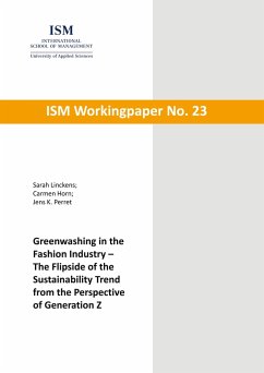 Greenwashing in the Fashion Industry - The Flipside of the Sustainability Trend from the Perspective of Generation Z - Linckens, Sarah;Horn, Carmen;Perret, Jens K.