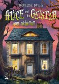 Alice und die Geister von nebenan (eBook, ePUB)