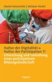 Kultur der Digitalität = Kultur der Partizipation ?!