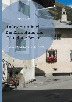 Index zum Buch &quote;Die Einwohner der Gemeinde Bever&quote;