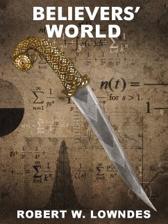 Believers' World (eBook, ePUB) - Lowndes, Robert A. W.
