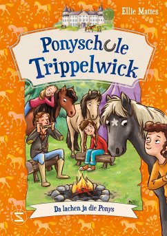 Da lachen ja die Ponys / Ponyschule Trippelwick Bd.5 - Mattes, Ellie