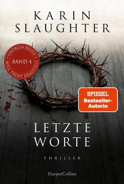 Letzte Worte / Georgia Bd.4 (eBook, ePUB) - Slaughter, Karin
