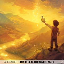 The King of the Golden River - Englisch-Hörverstehen meistern - Ruskin, John