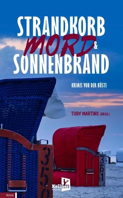 Strandkorb, Mord & Sonnenbrand - Achner, Anne;Alberts, Marita;Alberts, Jürgen;Martins, Toby