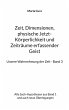 Zeit, Dimensionen, physische... - Bild 1