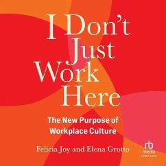 I Don't Just Work Here - Joy, Felicia; Grotto, Elena
