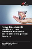 Nuovo biocomposito modificato come materiale alternativo per la base della protesi dentaria