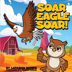 Soar Eagle Soar - Demps, Latasha