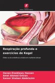 Respiração profunda e exercícios de Kegel