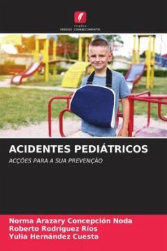 ACIDENTES PEDIÁTRICOS - Concepción Noda, Norma Arazary;Rodríguez Ríos, Roberto;Hernández Cuesta, Yulia