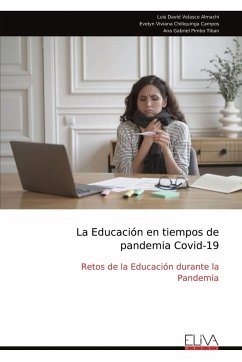 La Educación en tiempos de pandemia Covid-19 - Velasco Almachi, Luis David; Chiliquinga Campos, Evelyn Viviana; Pimbo Tiban, Ana Gabriel
