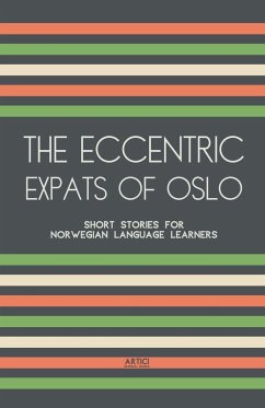 The Eccentric Expats of Oslo - Books, Artici Bilingual