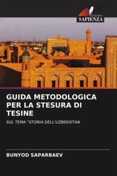 GUIDA METODOLOGICA PER LA STESURA DI TESINE - SAPARBAEV, BUNYOD