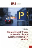 Stationnement Urbain: Intégration dans le système du Transport durable