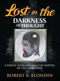 Lost in the Darkness of Thought - Blondin, Robert R.