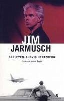 Jim Jarmusch - Hertzberg, Ludvig