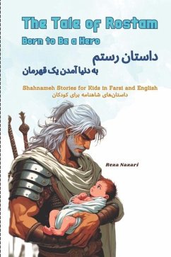 The Tale of Rostam - Born to be a Hero - Nazari, Reza